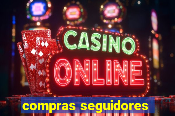 compras seguidores